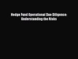 Read Hedge Fund Operational Due Diligence: Understanding the Risks Ebook Free