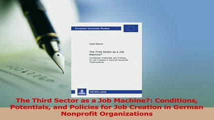 Read  The Third Sector as a Job Machine Conditions Potentials and Policies for Job Creation in Ebook Free