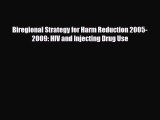 [PDF] Biregional Strategy for Harm Reduction 2005-2009: HIV and Injecting Drug Use Read Full
