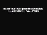 [Read book] Mathematical Techniques in Finance: Tools for Incomplete Markets Second Edition