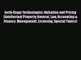 [Read book] Early-Stage Technologies: Valuation and Pricing (Intellectual Property-General