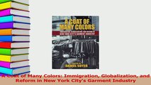 Read  A Coat of Many Colors Immigration Globalization and Reform in New York Citys Garment PDF Free