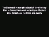 [Read book] The Disaster Recovery Handbook: A Step-by-Step Plan to Ensure Business Continuity