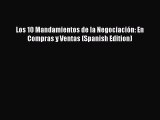 [Read book] Los 10 Mandamientos de la Negociación: En Compras y Ventas (Spanish Edition) [PDF]