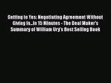 [Read book] Getting to Yes: Negotiating Agreement Without Giving In...In 15 Minutes - The Deal