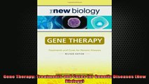 READ book  Gene Therapy Treatments and Cures for Genetic Diseases New Biology Full Ebook Online Free