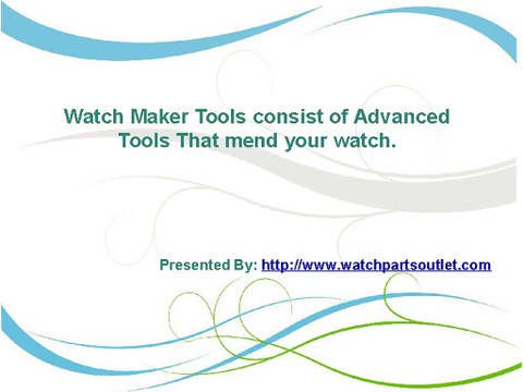 Watch Maker Tools consist of Advanced Tools That mend your watch.