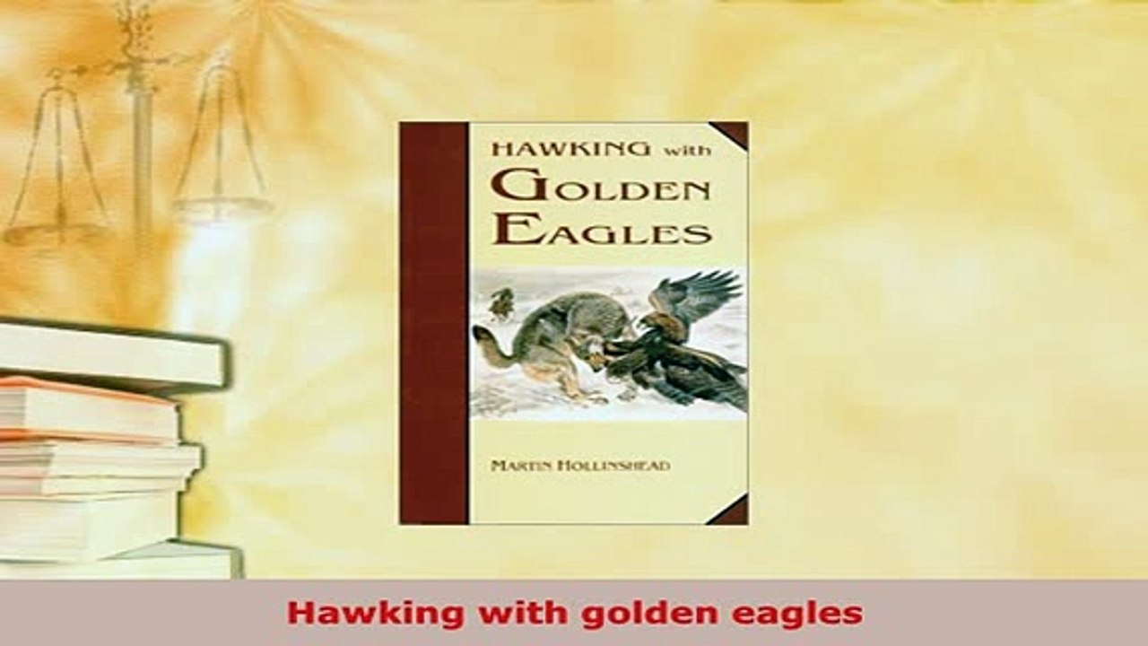 PDF  Hawking with golden eagles Read Full Ebook