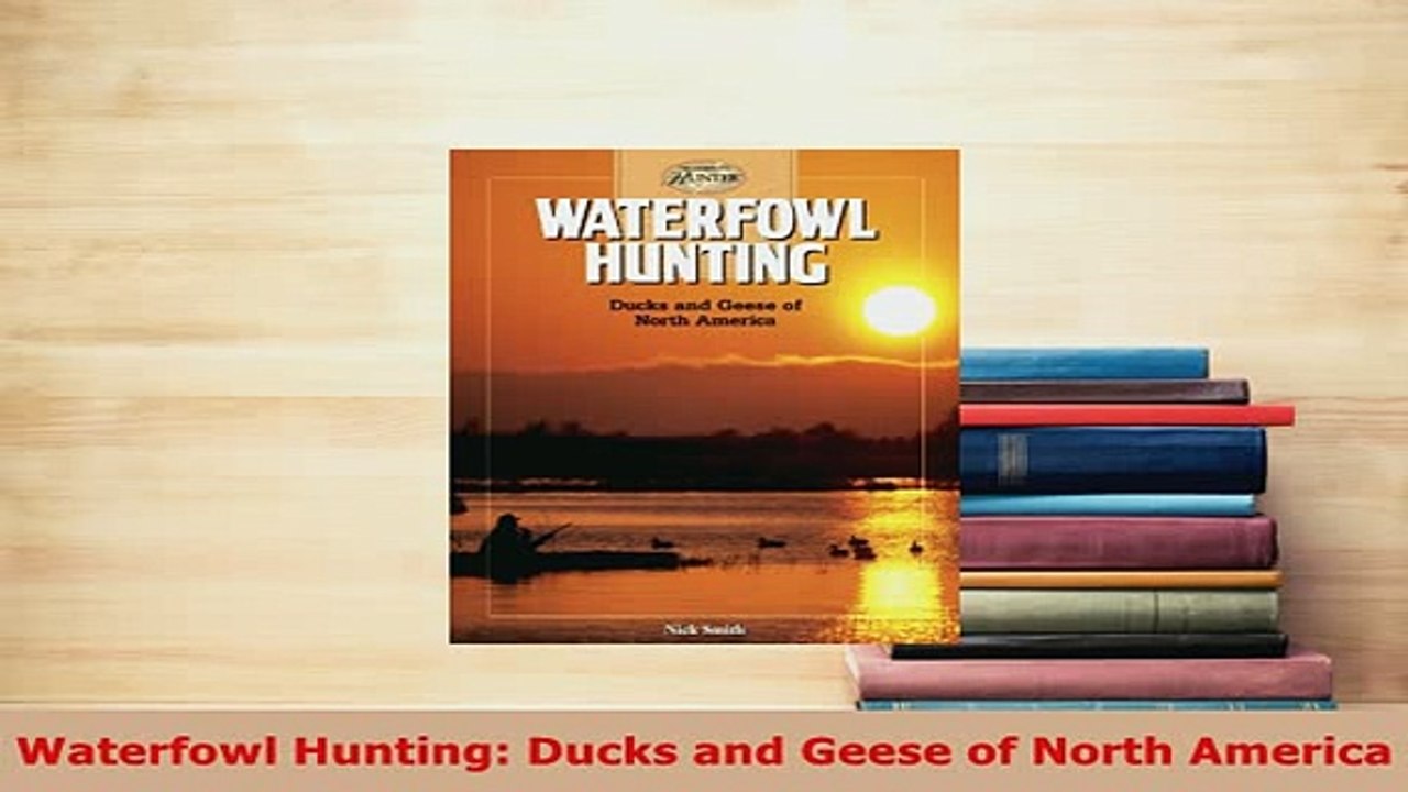 PDF  Waterfowl Hunting Ducks and Geese of North America Download Full Ebook