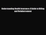 Read Understanding Health Insurance: A Guide to Billing and Reimbursement Ebook Free