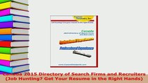 PDF  Canada 2015 Directory of Search Firms and Recruiters Job Hunting Get Your Resume in the Free Books