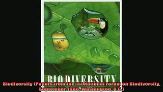 READ FREE FULL EBOOK DOWNLOAD  Biodiversity Papers from the 1st National Forum on Biodiversity September 1986 Washington Full Free