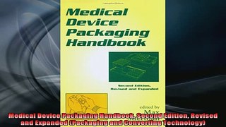 READ book  Medical Device Packaging Handbook Second Edition Revised and Expanded Packaging and Full EBook