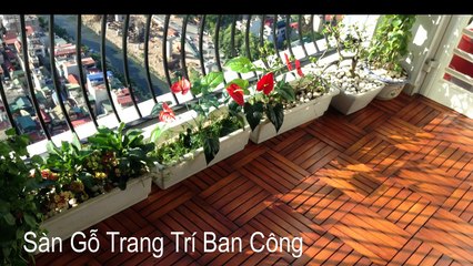 .:. Mới  Ván Sàn Ban Công & Ván Sàn Sân Vườn