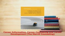Read  Career Information Career Counseling and Career Development The Merrill Counseling Ebook Free