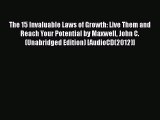 [Read book] The 15 Invaluable Laws of Growth: Live Them and Reach Your Potential by Maxwell