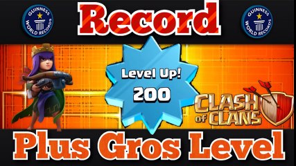 Record du Plus Haut Level + Comment monter en niveau facilement et le calculer-Clash of Clans