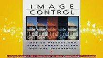 READ book  Image Control Motion Picture Filters and Lab Techniques Full Ebook Online Free