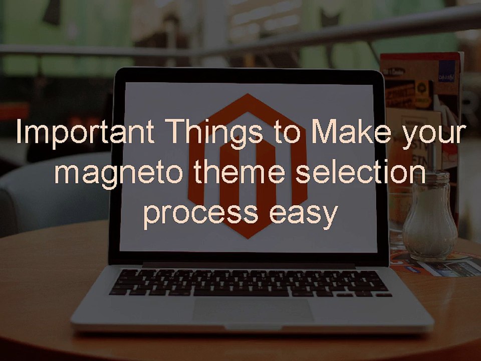 Perfect Magento Theme Selection for your eCommerce store
