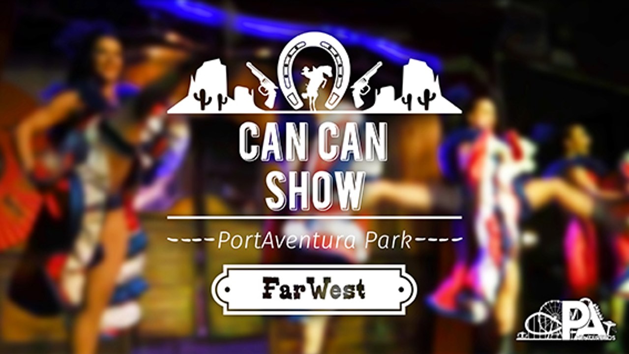 Can Can Show PortAventura 2016 PA Aventureros