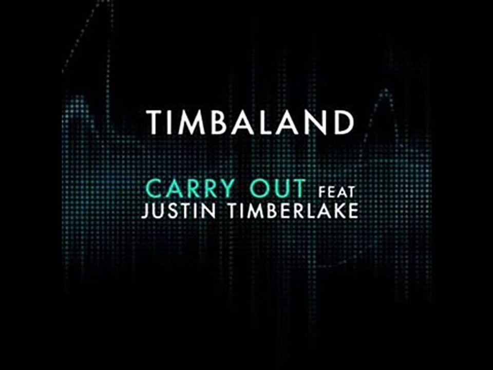 Timberland (Carry Out) Ft Justin Timberlake.