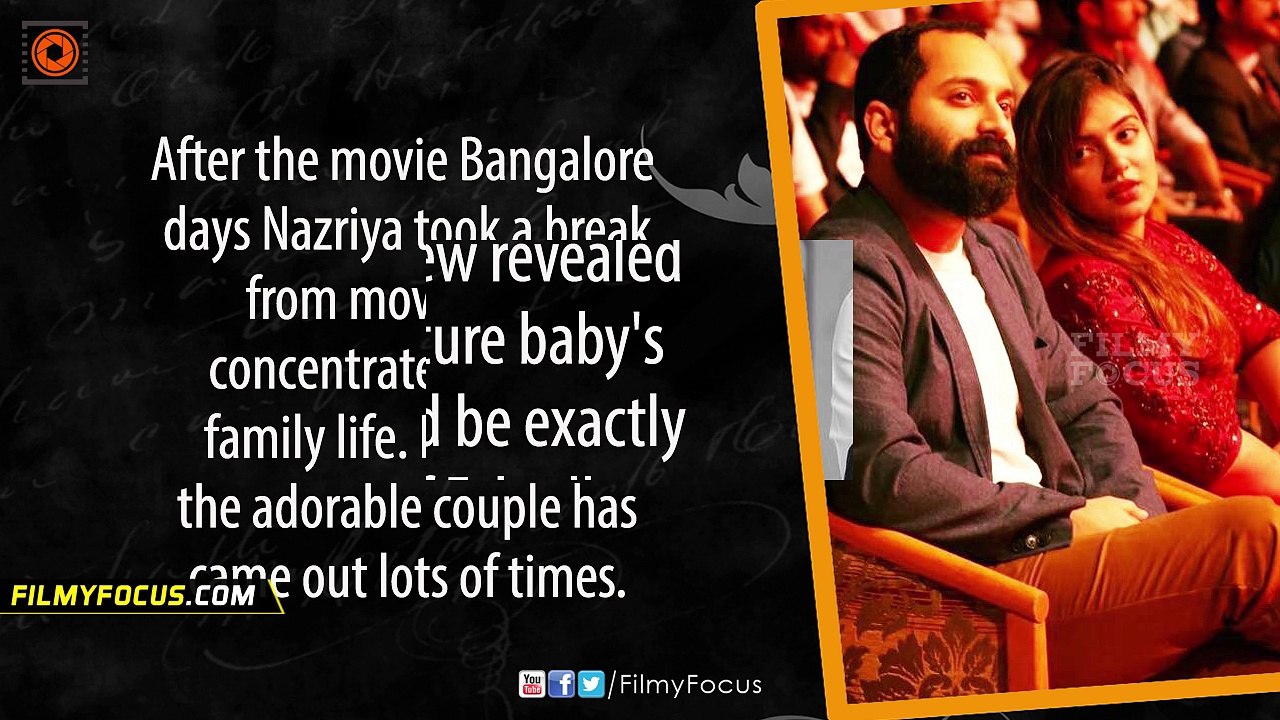 Nazriya Explains Why She Want Her Baby To Be Like Fahadh - Filmyfocus.com