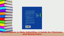 PDF  Antioxidants in Male Infertility A Guide for Clinicians and Researchers Free Books