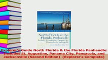 Download  Explorers Guide North Florida  the Florida Panhandle Includes St Augustine Panama City Ebook Free