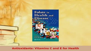 PDF  Antioxidants Vitamins C and E for Health Read Online