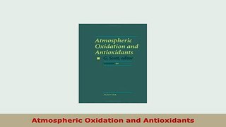 Download  Atmospheric Oxidation and Antioxidants PDF Book Free