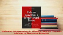 PDF  Molecular Interventions in LifestyleRelated Diseases Oxidative Stress and Disease Ebook