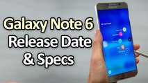 Samsung Galaxy Note 6 Specifications and Release Date In US