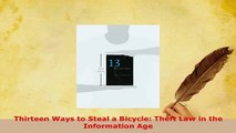 PDF  Thirteen Ways to Steal a Bicycle Theft Law in the Information Age  Read Online