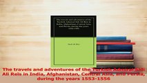 Download  The travels and adventures of the Turkish Admiral Sidi Ali Reïs in India Afghanistan PDF Online