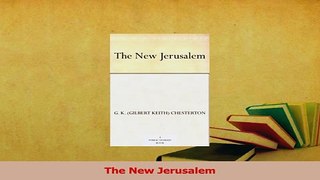 Read  The New Jerusalem Ebook Free