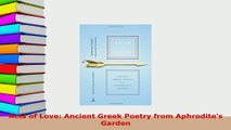 Download  Acts of Love Ancient Greek Poetry from Aphrodites Garden  EBook