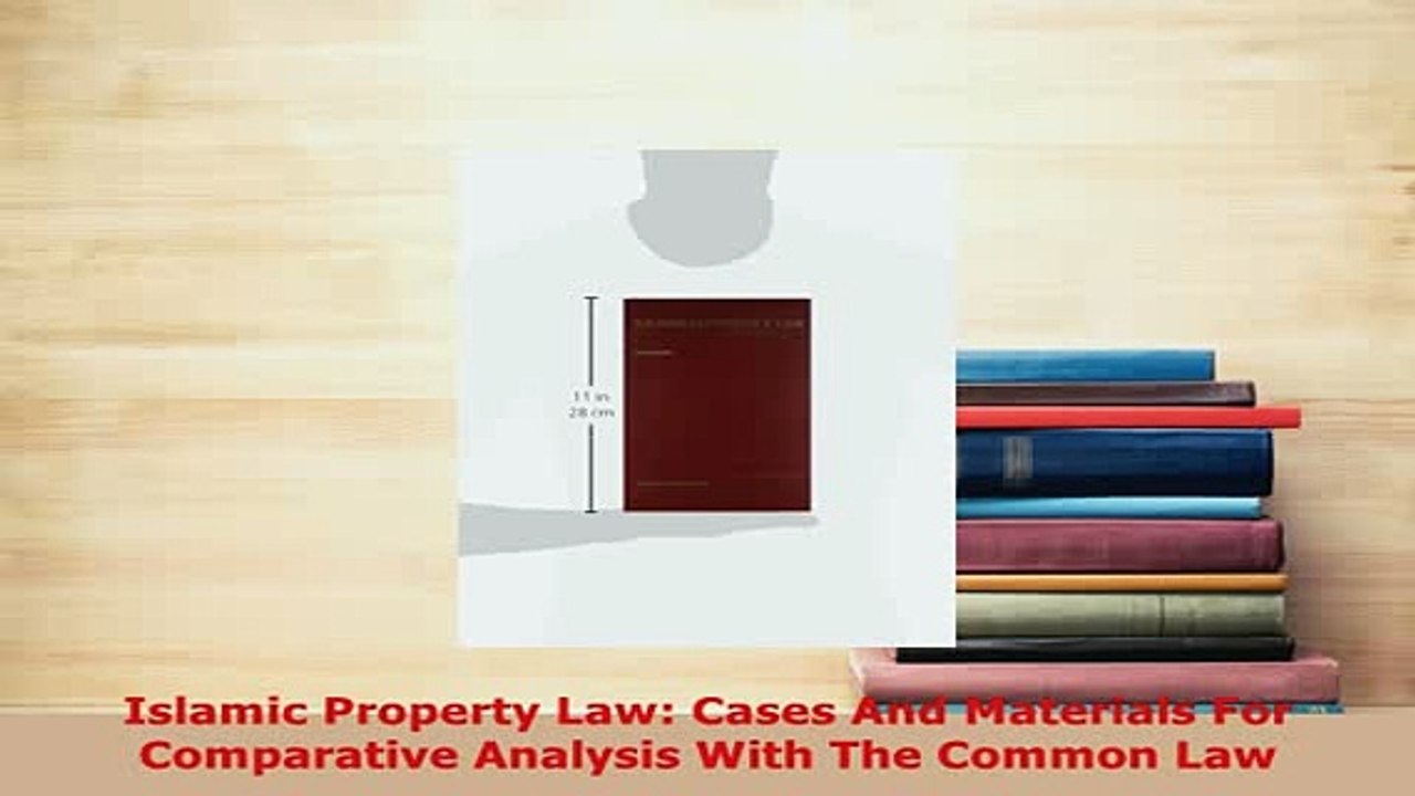 PDF  Islamic Property Law Cases And Materials For Comparative Analysis With The Common Law  Read Online