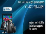 Just dial for canon technical  support number 1-877-761-5159