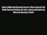 Read Sherry (Mitchell Beazley Classic Wine Library) 5th (fifth) Revised Edition by Jeffs Julian