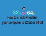 How To Know Which Os ( 32bit Or 64bit) Is Running In Window 7