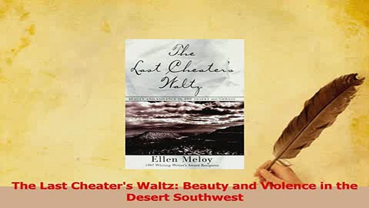 Read  The Last Cheaters Waltz Beauty and Violence in the Desert Southwest Ebook Free