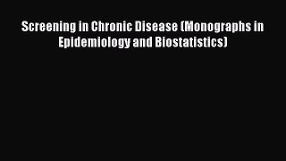 PDF Screening in Chronic Disease (Monographs in Epidemiology and Biostatistics)  EBook