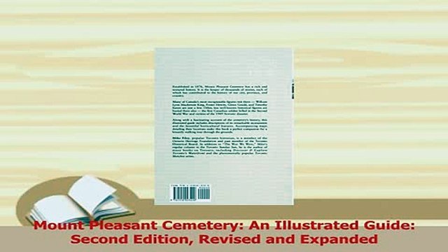 Read Mount Pleasant Cemetery An Illustrated Guide Second Edition Revised and Expanded Ebook Free