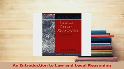 PDF  An Introduction to Law and Legal Reasoning Free Books