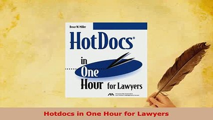 Download  Hotdocs in One Hour for Lawyers  Read Online