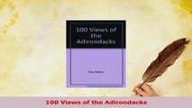 Read  100 Views of the Adirondacks Ebook Free