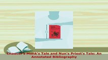 PDF  Chaucers Monks Tale and Nuns Priests Tale An Annotated Bibliography Read Online