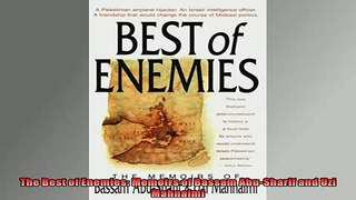 For you  The Best of Enemies Memoirs of Bassam AbuSharif and Uzi Mahnaimi