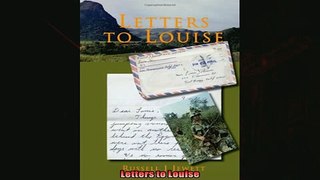 Read here Letters to Louise