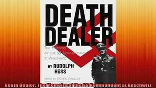For you  Death Dealer The Memoirs of the SS Kommandant at Auschwitz
